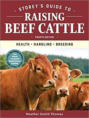 Storey's Guide to Raising Beef Cattle by Heather Smith Thomas